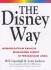 The Disney Way: Memanfaatkan Rahasia Manajemen Disney Di Perusahaan Anda